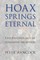 Hoax Springs Eternal