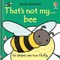 That's Not My Bee.