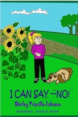 I Can Say,"No!"