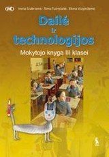 Dailė ir technologijos. Mokytojo knyga III klasei