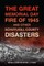The Great Memorial Day Fire of 1945 and Other Schuylkill County Disasters