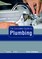 The Complete Guide to Plumbing