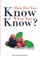 How Do You Know When You Know?