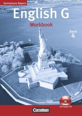 English G 4. 8. Jahrgangsstufe. Gymnasium Bayern. Neubearbeitung. Workbook mit CD (Kurzfassung)