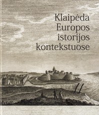 Klaipėda Europos istorijos kontekstuose