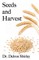 Seeds and Harvest