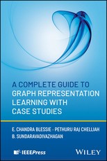 A Complete Guide to Graph Representation Learning with Case Studies