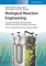 Biological Reaction Engineering