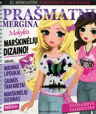 Prašmatni mergina. Mokykis marškinėlių dizaino!