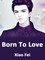 Born To Love