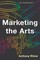 Marketing the Arts