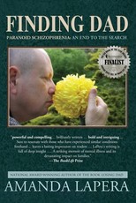 Finding Dad, Paranoid Schizophrenia