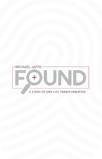 Found:  A Story Of One Life Transformation