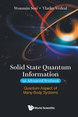 Solid State Quantum Information -- An Advanced Textbook: Quantum Aspect of Many-Body Systems