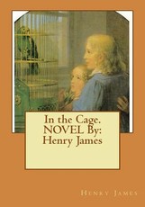 In the Cage. NOVEL By