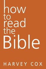 Cox, H: How to Read the Bible