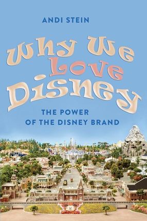 Why We Love Disney Knygos Lt