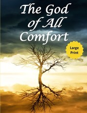 The God of All Comfort (Large Print)