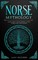 Norse Mythology: Learn about Viking History, Myths, Norse Gods, and Legends