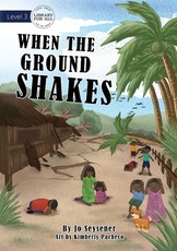 When The Ground Shakes