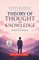 Theory of Thought and Knowledge