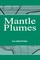 Mantle Plumes
