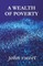 A Wealth of Poverty