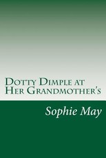Dotty Dimple at Her Grandmother's