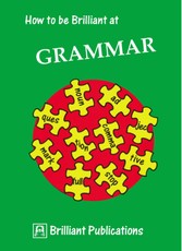 How to be Brilliant at Grammar