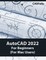 AutoCAD 2022 For Beginners (For Mac Users)