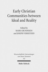 Early Christian Communities Between Ideal and Reality