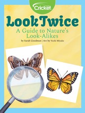 Look Twice: A Guide to Nature's Look-Alikes