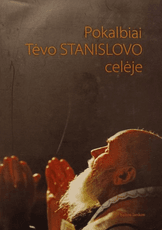 Pokalbiai Tėvo Stanislovo celėje