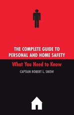 The Complete Guide to Personal and Home Safety