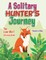 A Solitary Hunter's Journey