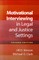 Motivational Interviewing in Legal and Justice Settings