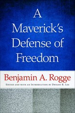 A Maverick's Defense of Freedom