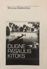 Dugne pasaulis kitoks