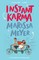 Meyer, M: Instant Karma