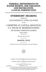 Federal impediments to water rights, job creation, and recreation