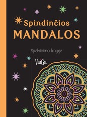 Spindinčios mandalos: spalvinimo knyga