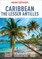 Insight Guides Caribbean: The Lesser Antilles (Travel Guide eBook)
