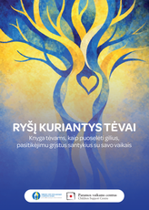 Ryšį kuriantys tėvai. Knyga tėvams, kaip puoselėti gilius, pasitikėjimu grįstus santykius su savo vaikais