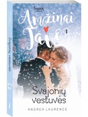 Svajonių vestuvės. Amžinai tavo. 1 knyga