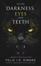 In the Darkness, Eyes and Teeth