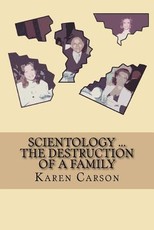Scientology ... The Destruction Of A Family