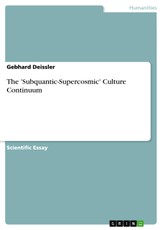 Deissler, G: 'Subquantic-Supercosmic' Culture Continuum