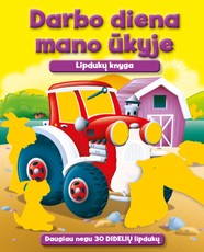 Darbo diena mano ūkyje: lipdukų knyga