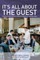 It's All about the Guest