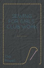 Sewing for Girls' Club Work